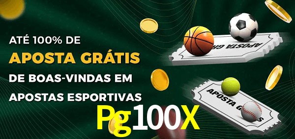 Pg100X Ate 100% de Aposta Gratis