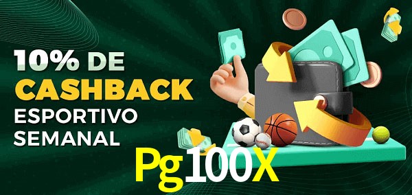 10% de bônus de cashback na Pg100X